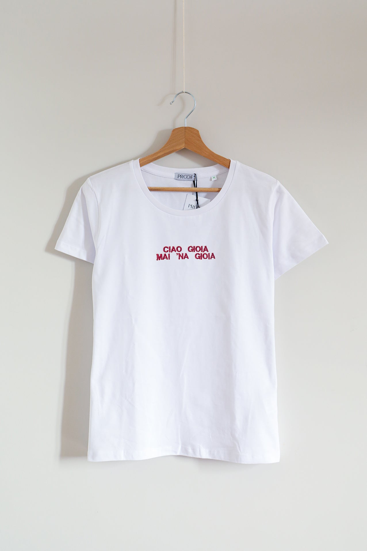 Tshirt "ciao gioia mai 'na gioia"